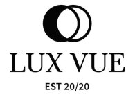 LUX VUE EST 20/20