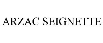 ARZAC SEIGNETTE