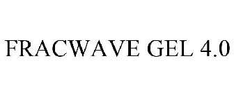 FRACWAVE GEL 4.0