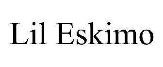 LIL ESKIMO