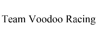 TEAM VOODOO RACING