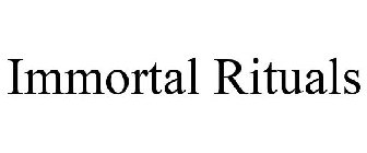 IMMORTAL RITUAL