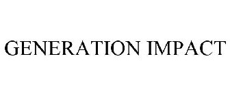 GENERATION IMPACT