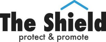 THE SHIELD PROTECT & PROMOTE