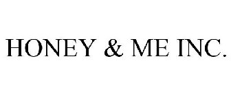 HONEY & ME INC.