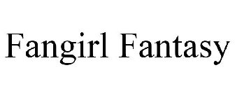 FANGIRL FANTASY