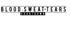 BLOOD, SWEAT AND TEARS COUNTDOWN