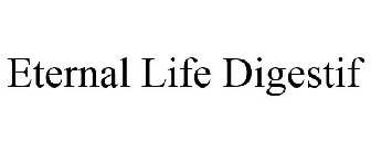 ETERNAL LIFE DIGESTIF