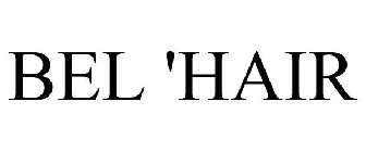 BEL 'HAIR