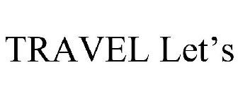 TRAVEL LET'S