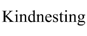 KINDNESTING