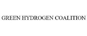 GREEN HYDROGEN COALITION