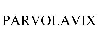 PARVOLAVIX