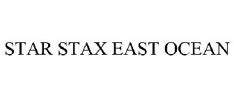 STAR STAX EAST OCEAN