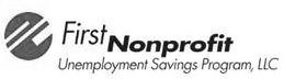 FIRST NONPROFIT UNEMPLOYMENT SAVINGS PROGRAM, LLCGRAM, LLC