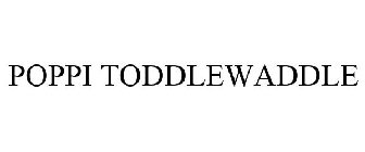 POPPI TODDLEWADDLE