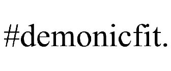 #DEMONICFIT.
