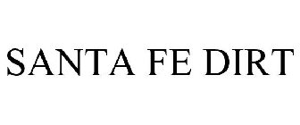 SANTA FE DIRT