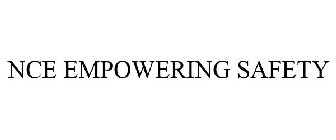 NCE EMPOWERING SAFETY