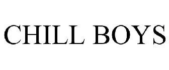CHILL BOYS