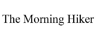 THE MORNING HIKER
