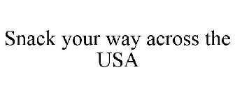 SNACK YOUR WAY ACROSS THE USA