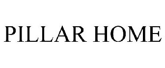 PILLAR HOME