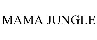 MAMA JUNGLE