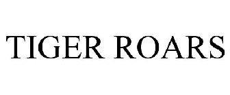 TIGER ROARS