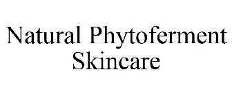 NATURAL PHYTOFERMENT SKINCARE