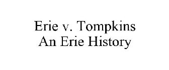 ERIE V. TOMPKINS AN ERIE HISTORY