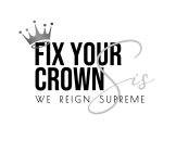 FIX YOUR CROWN SIS WE REIGN SUPREME