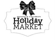 GREATER CINCINNATI HOLIDAY MARKET