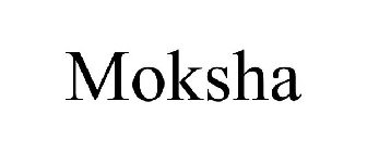 MOKSHA