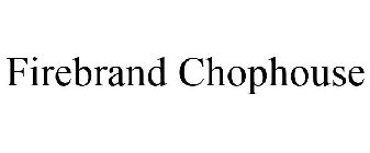 FIREBRAND CHOPHOUSE