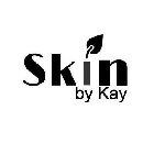 SKIN BY KAY