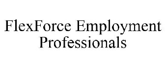 FLEXFORCE EMPLOYMENT PROFESSIONALS