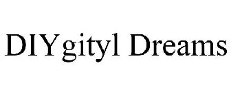 DIYGITYL DREAMS