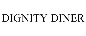 DIGNITY DINER