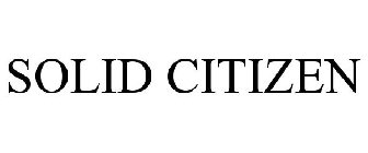 SOLID CITIZEN