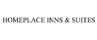 HOMEPLACE INNS & SUITES