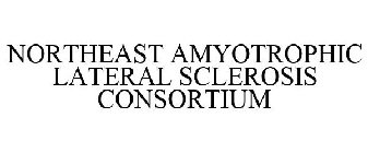NORTHEAST AMYOTROPHIC LATERAL SCLEROSIS CONSORTIUM