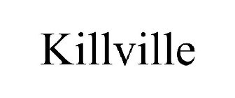 KILLVILLE