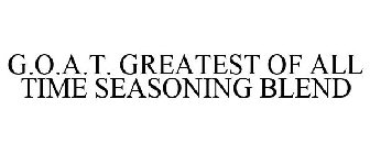 GREATEST OF ALL TIME G.O.A.T. SEASONING BLEND
