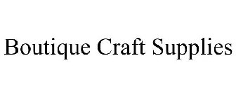 BOUTIQUE CRAFT SUPPLIES