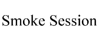 SMOKE SESSION