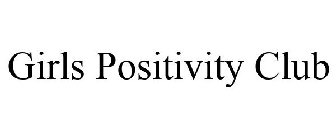 GIRLS POSITIVITY CLUB