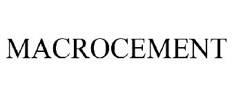 MACROCEMENT