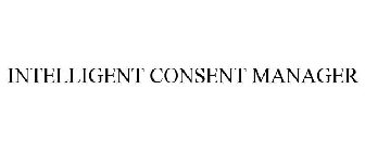 INTELLIGENT CONSENT MANAGER