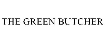 THE GREEN BUTCHER